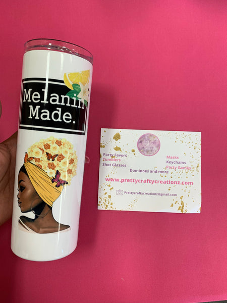 Melanin Made 20 ounce Skinny Tumbler - Pretty Crafty Creationz